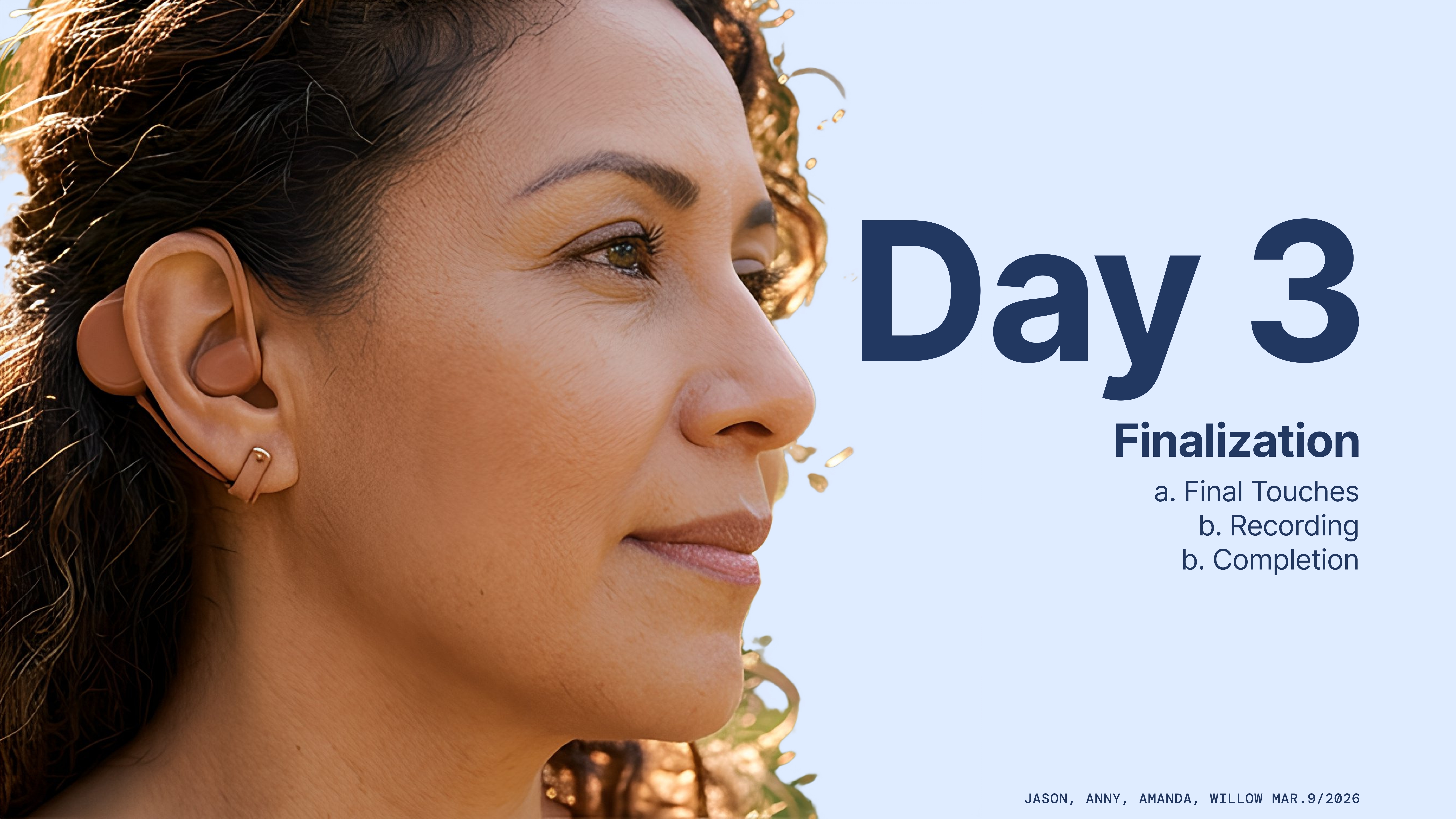 Day 3 — lifestyle shot with ear device.